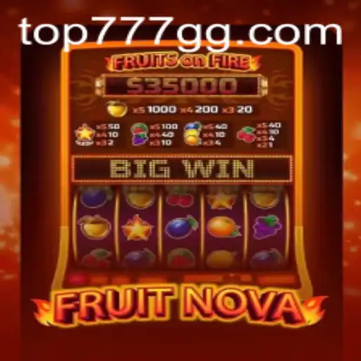 Discovering the Thrills of FruitNova: A Comprehensive Guide