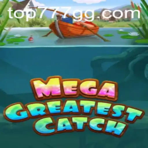MegaGreatestCatch: An Epic Adventure in Gaming